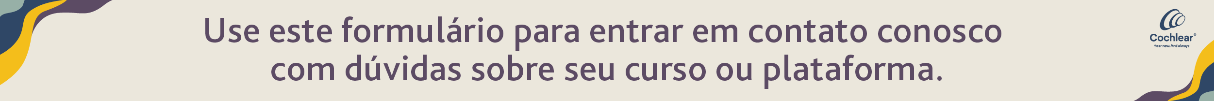 Use este formulário para entrar em contato conosco com dúvidas sobre seu curso ou plataforma